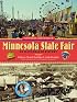 Minnesota State Fair: An Illustrated History