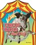 Circus Tricks for Your Dog: 25 Crowd-Pleasers That Will Make Your Dog a Star