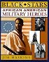 African American Military Heroes (Black Stars)