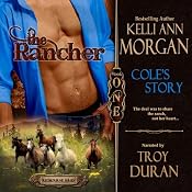 The Rancher: Redbourne Series Book One - Cole's Story | [Kelli Ann Morgan]