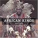 African Kings: Portraits of a Disappearing Era