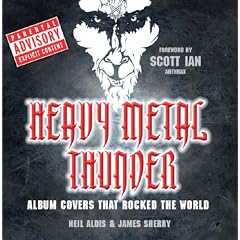 Heavy Metal Thunder. Album Covers That Rocked the World