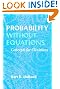 Probality without Equations...