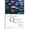 In Pursuit of Quality: Case Against ISO 9000