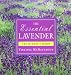 The Essential Lavender: The Grower's Guide