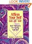 Affirm Your Self Day by Day: Seed Thoughts for Loving Your Self