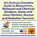 21st Century Complete Guide to Bioterrorism, Biological and Chemical Weapons, Germs and Germ Warfare, Nuclear and Radiation Terrorism - Military Manuals ... Medical Treatment and Survival Information