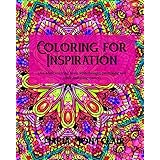 coloring for inspiration an adult coloring book with thought provoking and smile inducing quotes