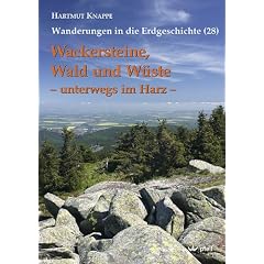 Wackersteine, Wald und W�ste - unterwegs im Harz