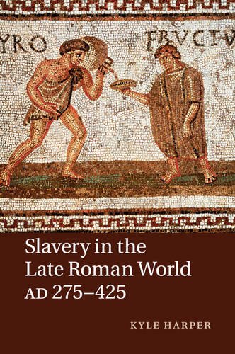 slavery in the late roman world ad 275 425
