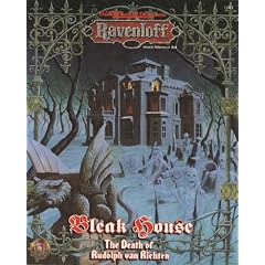 Bleak House: The Death of Rudolph Van Richten (Ravenloft Campaign Adventure)