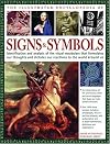 Illustrated Encyclopedia of Signs and Symbols: Identification, Analysis and Interpretation of the Visual Codes and the Subconscious Language that Shapes ... and Emotions (Illustrated Encyclopedias)