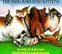 The Dog Who Had Kittens