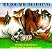 The Dog Who Had Kittens