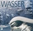 Wasser. Sonderausgabe. Welten zwischen Himmel und Erde