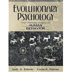 Evolutionary Psychology: The Ultimate Origins of Human Behavior