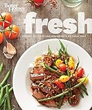Better Homes and Gardens Fresh: Recipes for Enjoying Ingredients at Their Peak (Better Homes and Gardens Cooking)