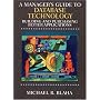 A Manager's Guide to Database Technology: Building and Purchasing Better Applications