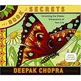 The Book of Secrets: Unlocking the Hidden Dimensions of Your Life (Deepak Chopra)