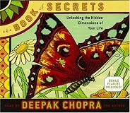 The Book of Secrets: Unlocking the Hidden Dimensions of Your Life (Chopra, Deepak)