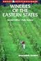 Wineries of the Eastern States, 2nd Edition: Fully Revised