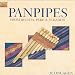 Panpipes from Bolivia Peru & Ecuador