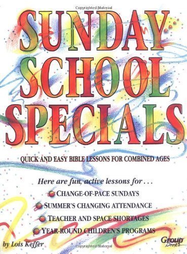Sunday School Specials by Lois Keffer (2009) Paperback