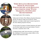 The Online Business Setup, Success Principles, Online Auctions for Wine Making Supplies... by  J Bowman J Orr