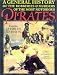 Book A General History of the Robberies and Murders of the Most Notorious Pirates
