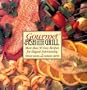 Gourmet Fish on the Grill: More Than 90 Easy Recipes for Elegant Entertaining