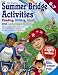 SUMMER BRIDGE ACTIVITIES GR 6-7