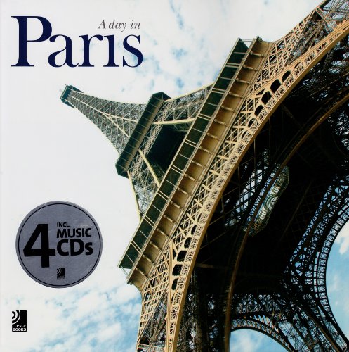 A Day in Paris - Fotobildband inkl. 4 Musik-CDs (earBOOK)