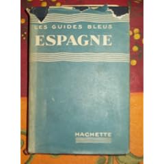 Les guides bleus. Espagne.