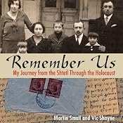 Remember Us: My Journey from the Shtetl Through the Holocaust | [Martin Small, Vic Shayne]