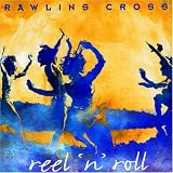Reel 'n' Rollby Rawlins Cross