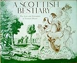A Scottish bestiary : the lore and literature of Scottish beasts