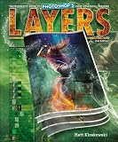 read full review Layers: The Complete Guide to Photoshop's Most Powerful Feature (2nd Edition)