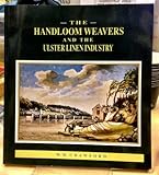 The handloom weavers and the Ulster linen industry