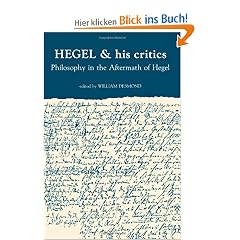 Hegel and His Critics: Philosophy in the Aftermath of Hegel (Suny Series in Hegelian Studies)