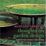 Marylyn Abbotts Thoughts on Garden Design: Inspiration/style/structure/colour/planting