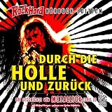 Rock Hard H�rbuch Edition -Teil 2- Durch die H�lle und zur�ck - Metallica