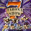 Tarona Show 7 (CD)