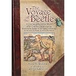The Voyage of the Beetle: A Journey around the World with Charles Darwin and the Search for the Solution to the Mystery of Mysteries, as Narrated by Rosie, an Articulate Beetle book cover