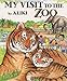 My Visit to the Zoo (Trophy Picture Books (Paperback))