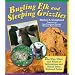 Bugling Elk and Sleeping Grizzlies: The Who, What, and When of Yellowstone and Grand Teton National Parks