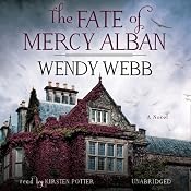 The Fate of Mercy Alban | [Wendy Webb]
