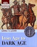 Iron age to dark age : 1200BC to AD1000