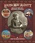 Louisa May Alcott: Quilts of Her Life, He Work, Her Heart