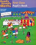 Ready steady maths : first class pupil's book