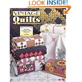Vintage Quilts Collecting, Dating, Preserving and Appraising by Bobbie Aug, Sharon Newman and Gerald E. Roy
